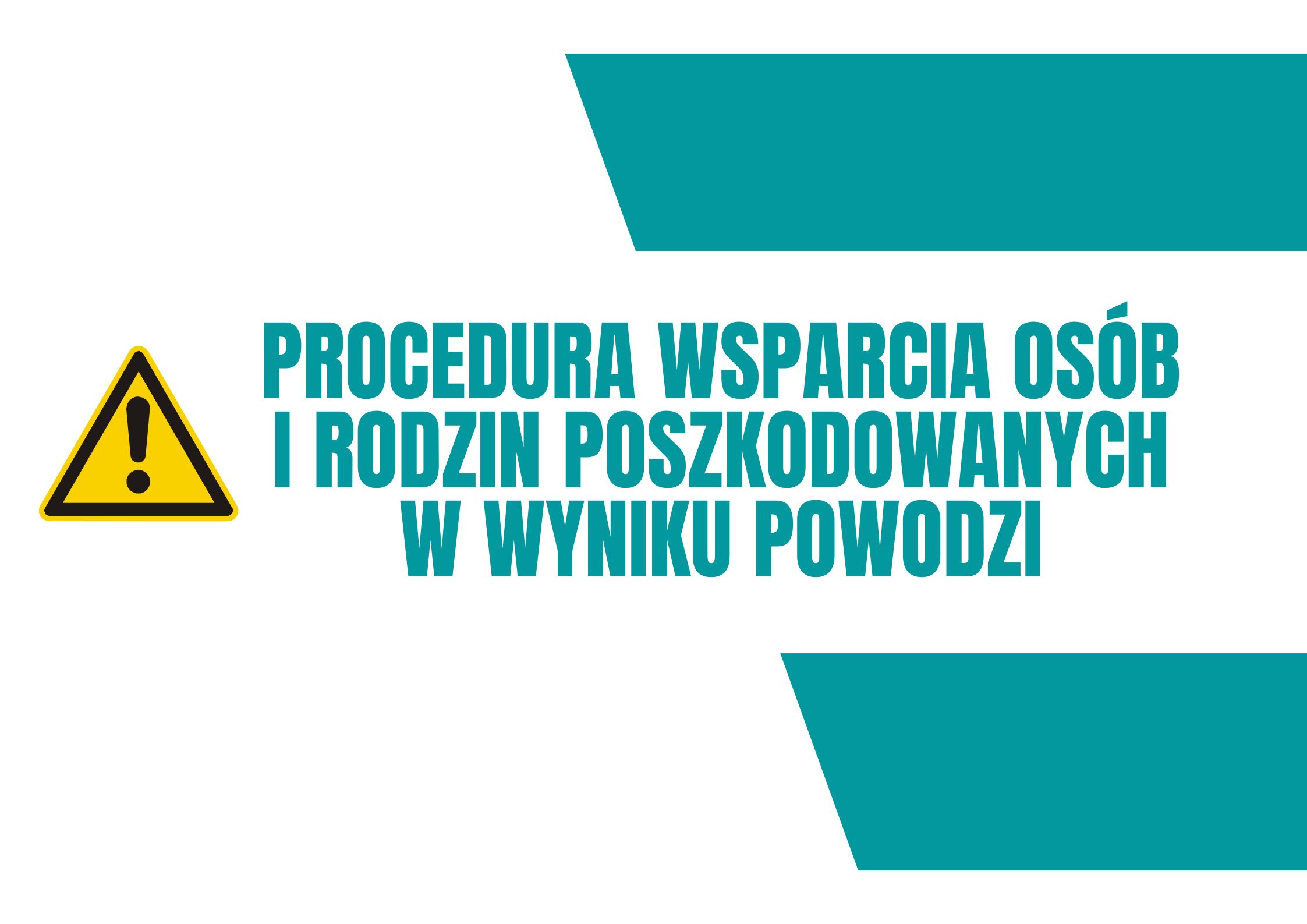 procedura wsparcia osób i rodzin poszkodowanych w wyniku powodzi