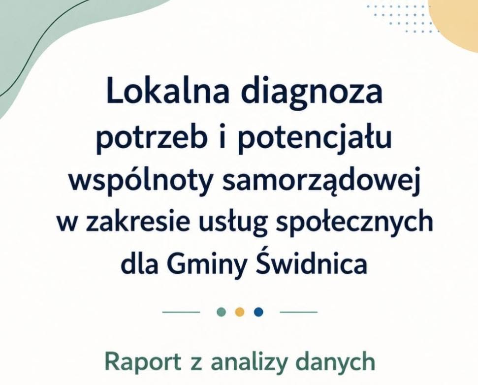Infografika Lokalna Diagnoza potrzeb i potencjału wspólnoty samorządowej w zakresie usług społęcznych dla Gminy Świdnica